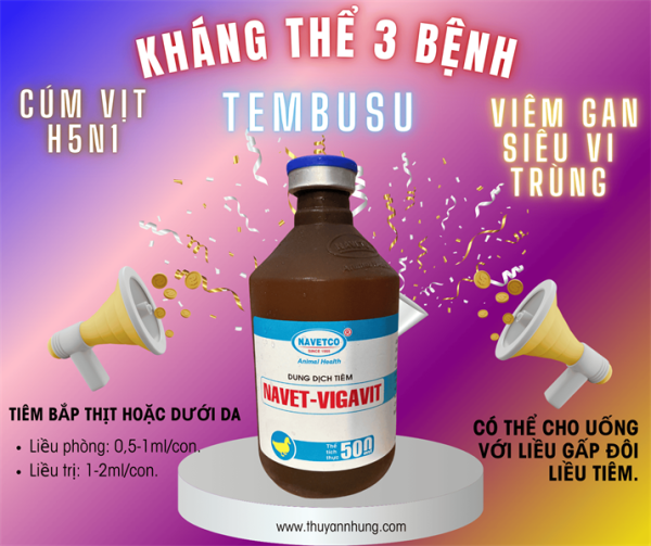 NAVET VIGAVIT - 3 Bệnh Cúm, Tembushu, Viêm Gan Vịt - Lọ 500ml