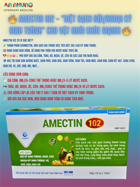 Via Amectin 102 10ml - Tẩy giun Ivermectin nhỏ miệng - Lọ 10ml