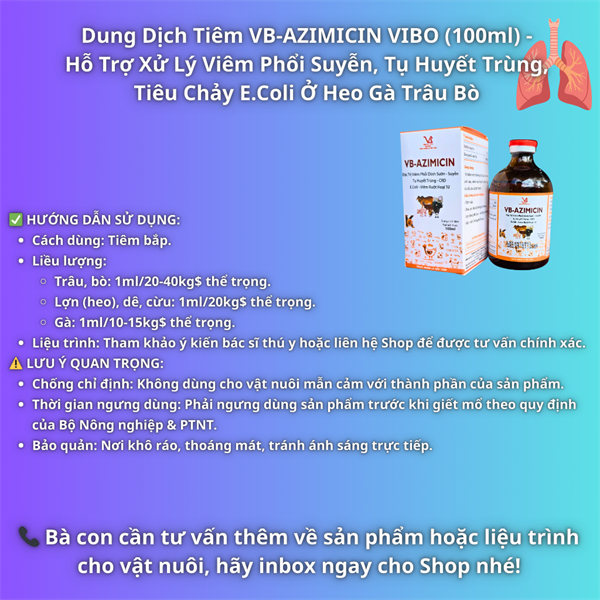 VB AZIMICIN - Đặc Trị Viêm Phổi Dính Sườn,APP, Suyễn, Tụ Huyết Trùng - Ảnh 4