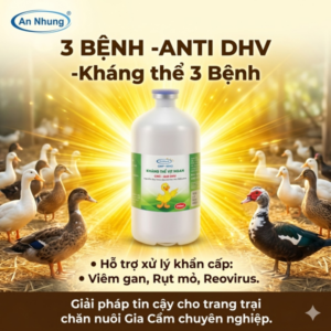 Kháng Thể 3 bệnh- CNC ANTI DHV (Viêm gan, Rụt mỏ, Reovirus) 500ml - Lọ 500ml