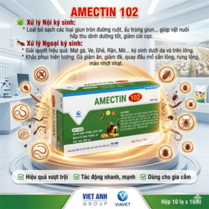 Via Amectin 102 10ml -Mạt gà, Ve, Ghẻ, Rận, Mò, Giun, sán.... - Lọ 10ml
