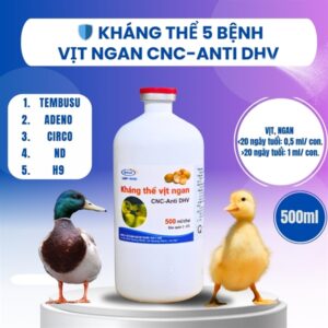 Kháng Thể 5 bệnh- CNC ANTI DHV (Tembusu, Adeno, Circo,ND, H9) 500ml - Lọ 500ml